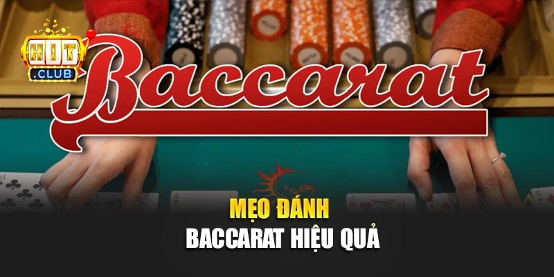 Mẹo đánh Baccarat hiệu quả