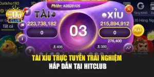 Tài Xỉu Trực Tuyến – Trải Nghiệm Hấp Dẫn Tại Hitclub